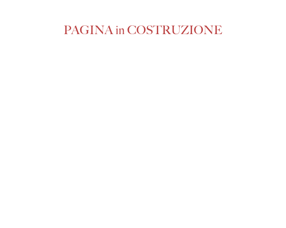 
PAGINA in COSTRUZIONE